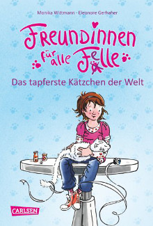 Freundinnen für alle Felle,
							Das tapferste Kätzchen der Welt